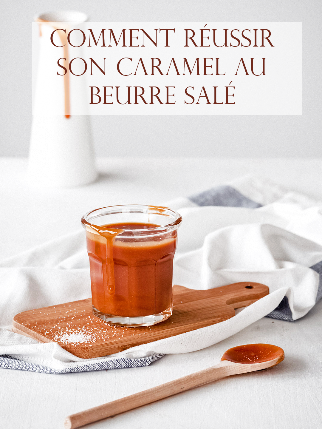 Comment réussir un caramel ?