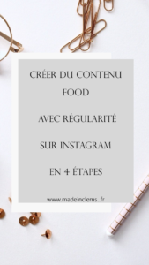 Créer du contenu food avec régularité sur Instagram